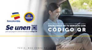 Bancolombia y Taxia se unen para que pagues tu servicio de taxi con código QR